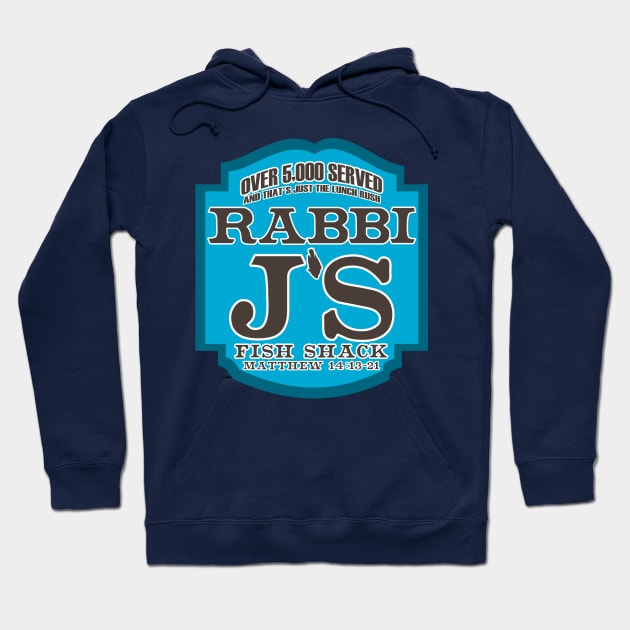 Rabbi J's Fish Shack Christian Shirts Hoodie by TGprophetdesigns